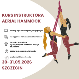 Kurs instruktora aerial hammock - 30-31.05.| Szczecin | 1500 zł  