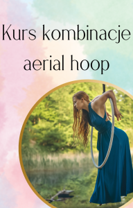 Kurs aerial hoop kombinacje